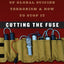 Cutting the Fuse: The Explosion of Global Suicide Terrorism and How to Stop It (Chicago Series on International and Dome)
