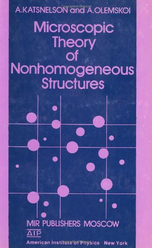 Microscopic Theory of Nonhomogeneous Structures