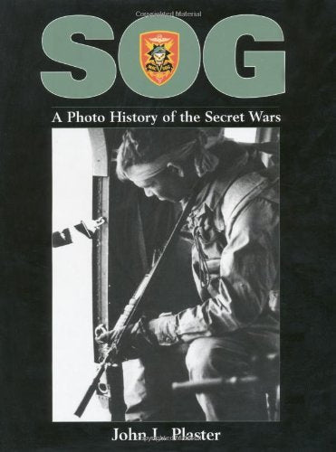 SOG: A Photo History Of The Secret Wars