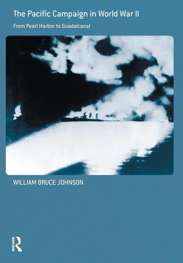 The Pacific Campaign in World War II (Cass Series: Naval Policy and History)