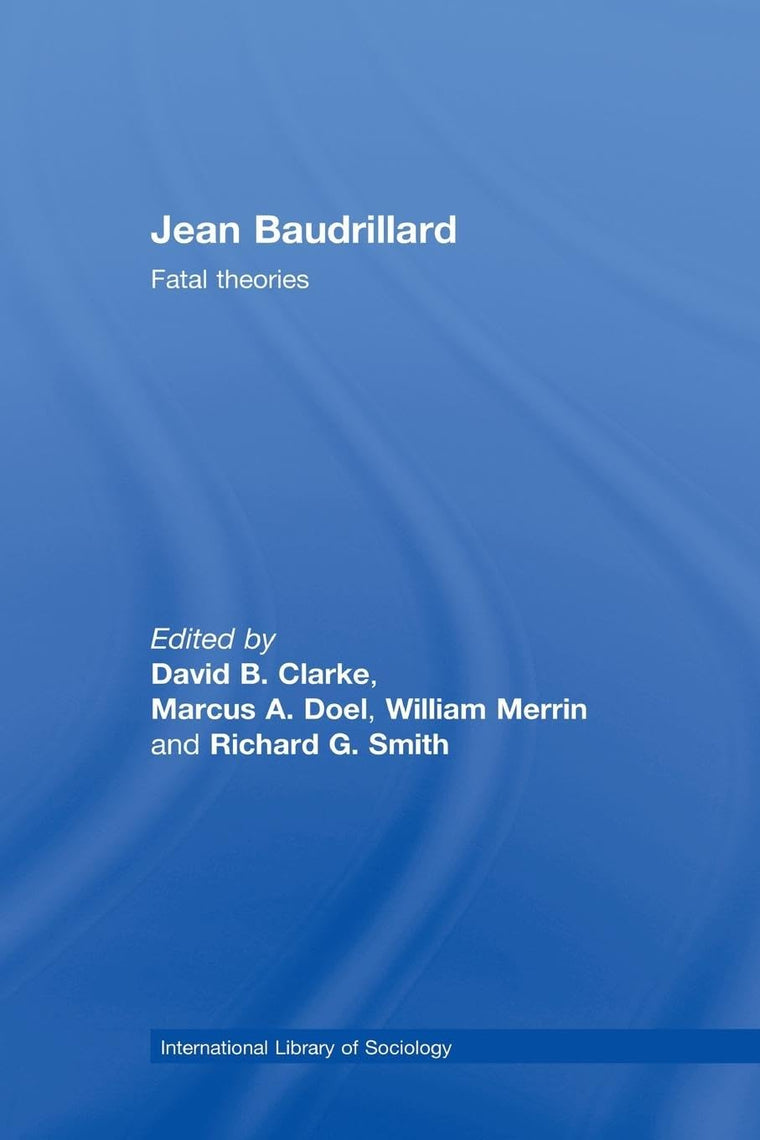 Jean Baudrillard (International Library of Sociology)