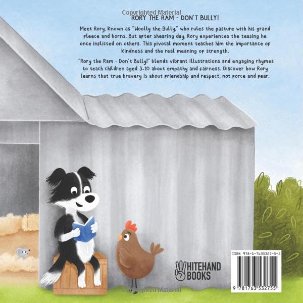 Rory the Ram - Don't Bully!: A Children's Book about Bullying to Teach Kids about Dealing with Bullying and Building Kindness and Empathy for Friendship and Respect (Aussie Animal Ethics)