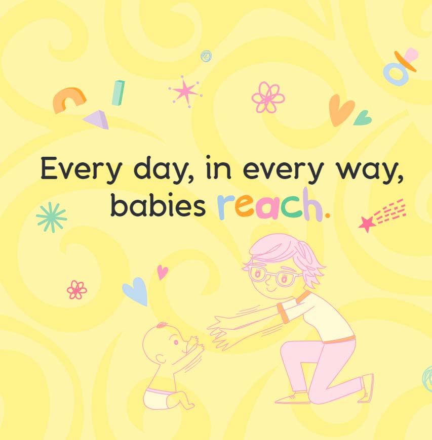 Reach: A board book about curiosity (Happy Healthy Baby Board Books)