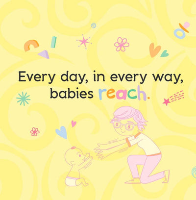 Reach: A board book about curiosity (Happy Healthy Baby Board Books)