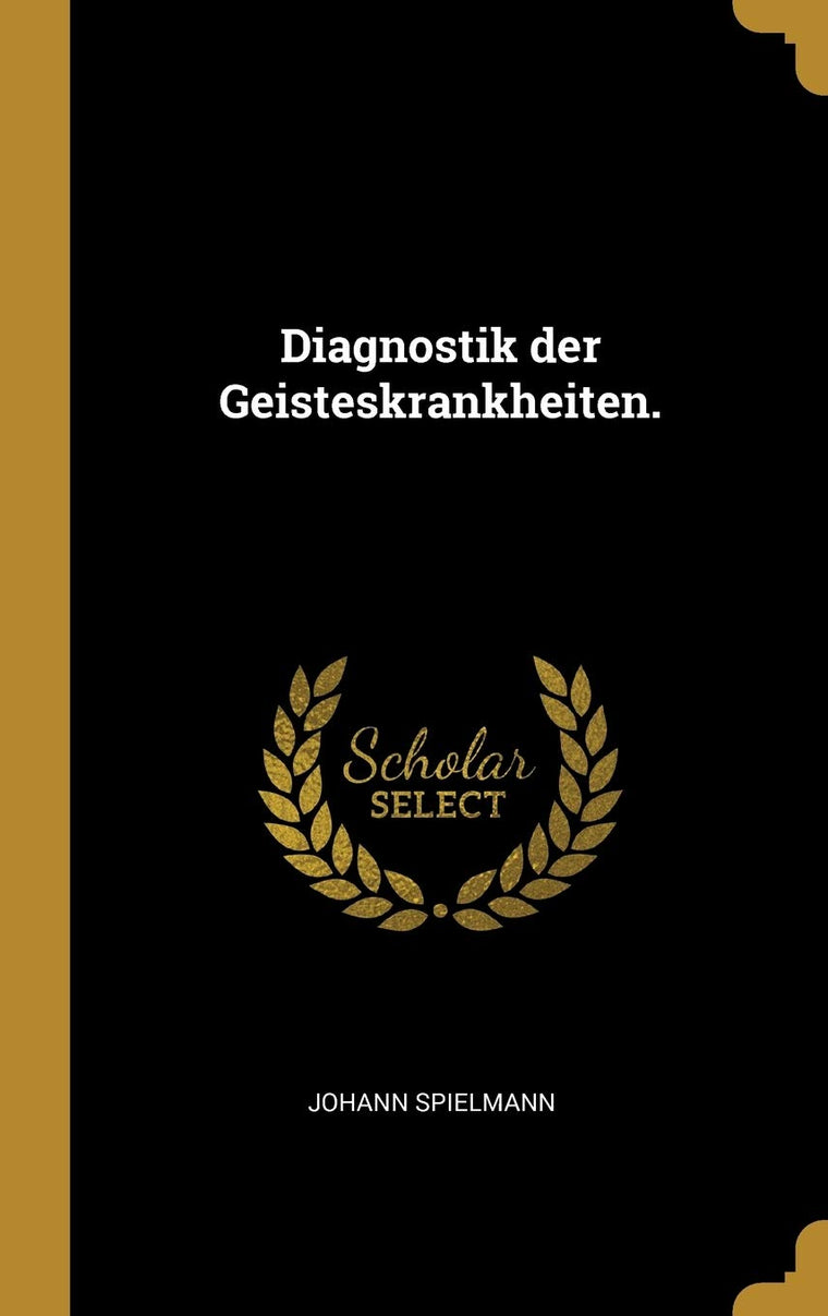 Diagnostik der Geisteskrankheiten. (German Edition)