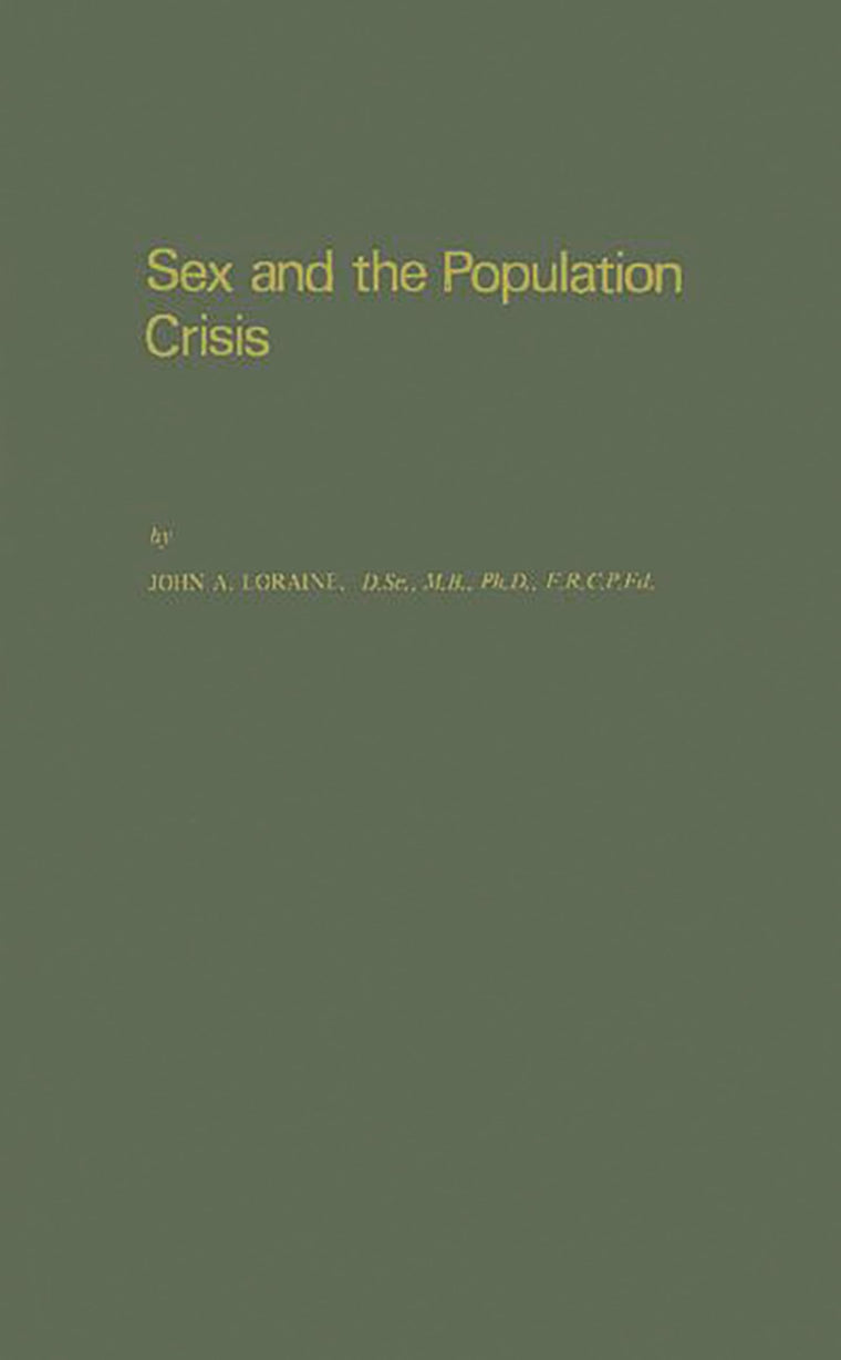 Sex and the Population Crisis.