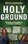 Holy Ground: Walking with Jesus as a Former Catholic