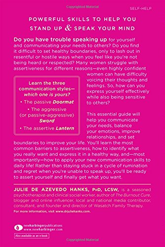 The Assertiveness Guide for Women: How to Communicate Your Needs, Set Healthy Boundaries, and Transform Your Relationships