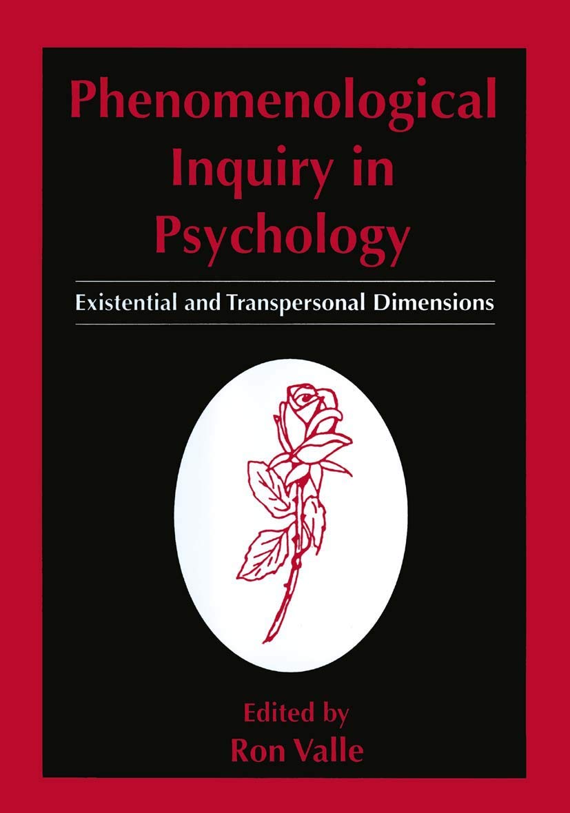 Phenomenological Inquiry in Psychology: Existential and Transpersonal Dimensions