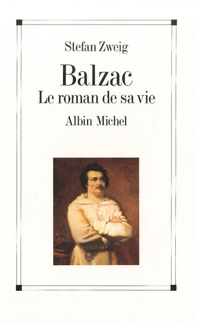 Balzac. Le Roman de Sa Vie (Critiques, Analyses, Biographies Et Histoire Litteraire) (French Edition)