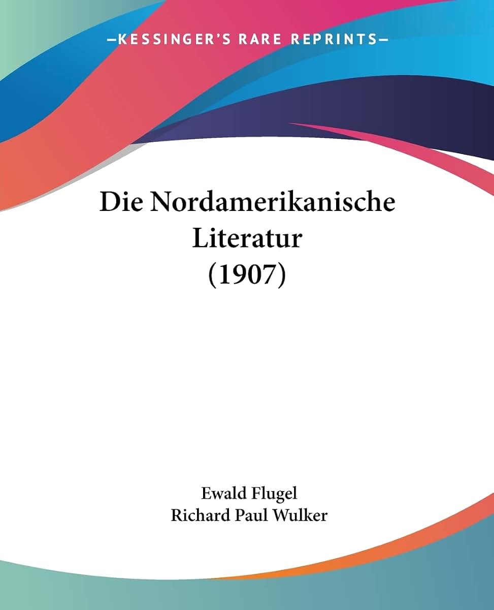 Die Nordamerikanische Literatur (1907)
