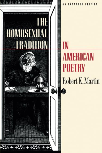 Homosexual Tradition in American Poetry
