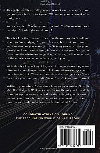 Ham Radio for the New Ham: What to Do the Minute You Get Your Amateur Radio License