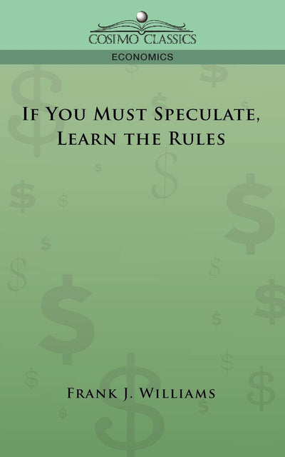 If You Must Speculate, Learn the Rules