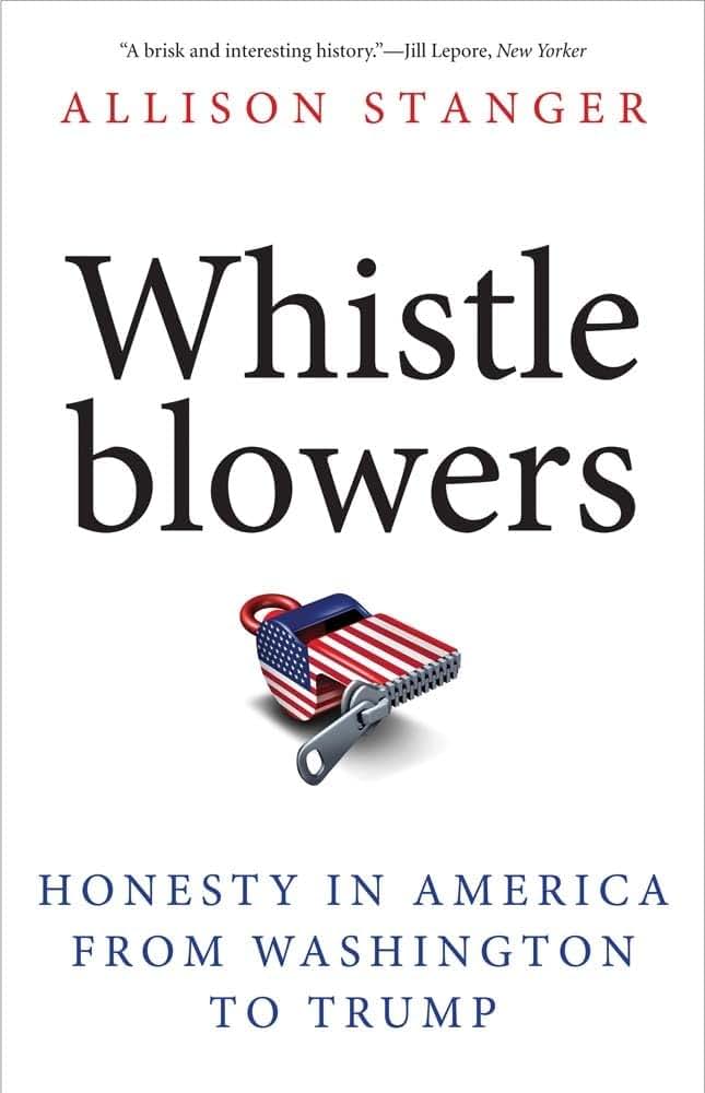 Whistleblowers: Honesty in America from Washington to Trump