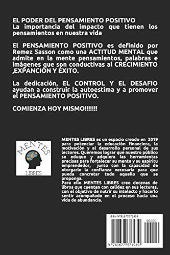 EL PODER DEL PENSAMIENTO POSITIVO: La importancia del impacto que tienen los pensamientos en nuestra vida (INTRODUCCI?N AL PENSAMIENTO POSITIVO) (Spanish Edition)