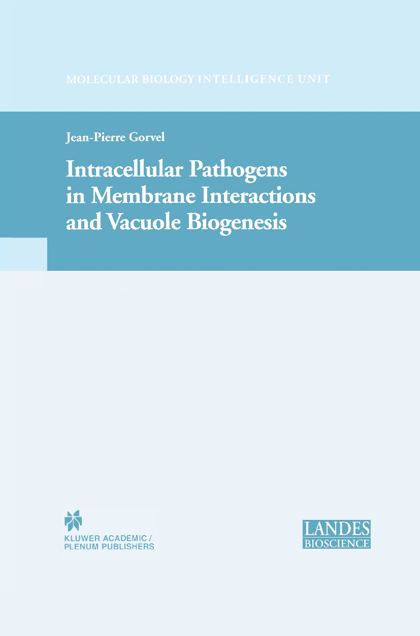 Intracellular Pathogens in Membrane Interactions and Vacuole Biogenesis (Molecular Biology Intelligence Unit)