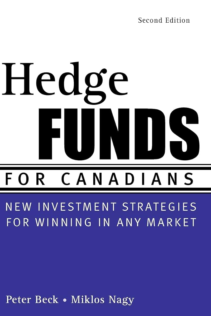 Hedge Funds for Canadians: New Investment Strategies for Winning in Any Market