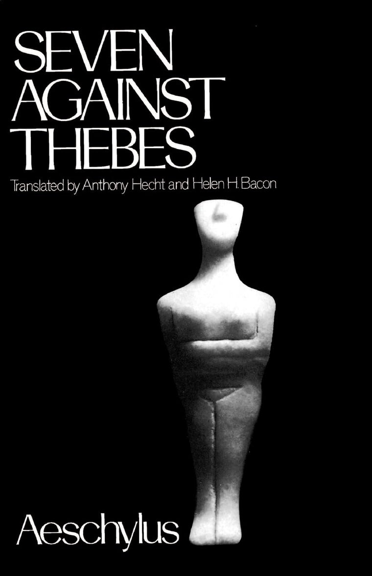 Seven Against Thebes (Greek Tragedy in New Translations)