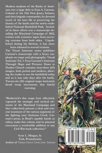 Visual Antietam Vol. 1: Ezra Carmans Antietam Through Maps and Pictures: Dawn to Dunker Church