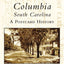 Columbia (SC) (Postcard History Series)