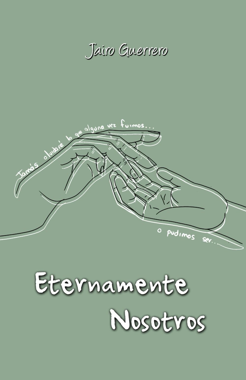 Eternamente Nosotros (Spanish Edition)