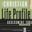 The Christian Life Profile Assessment Tool Training Guide: Discovering the Quality of Your Relationships with God and Others in 30 Key Areas