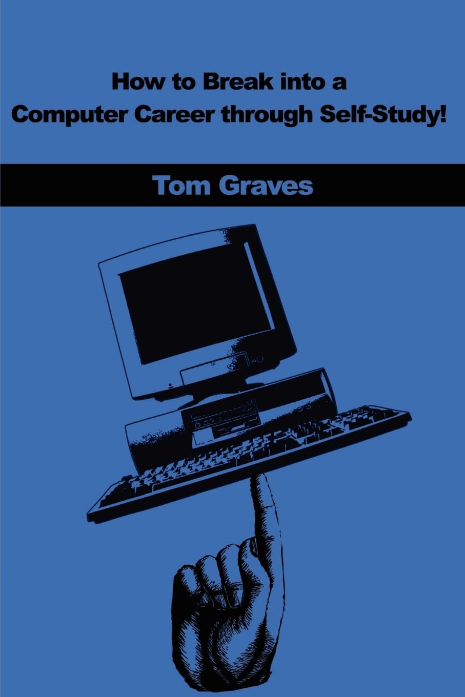 How to Break into a Computer Career through Self-Study!