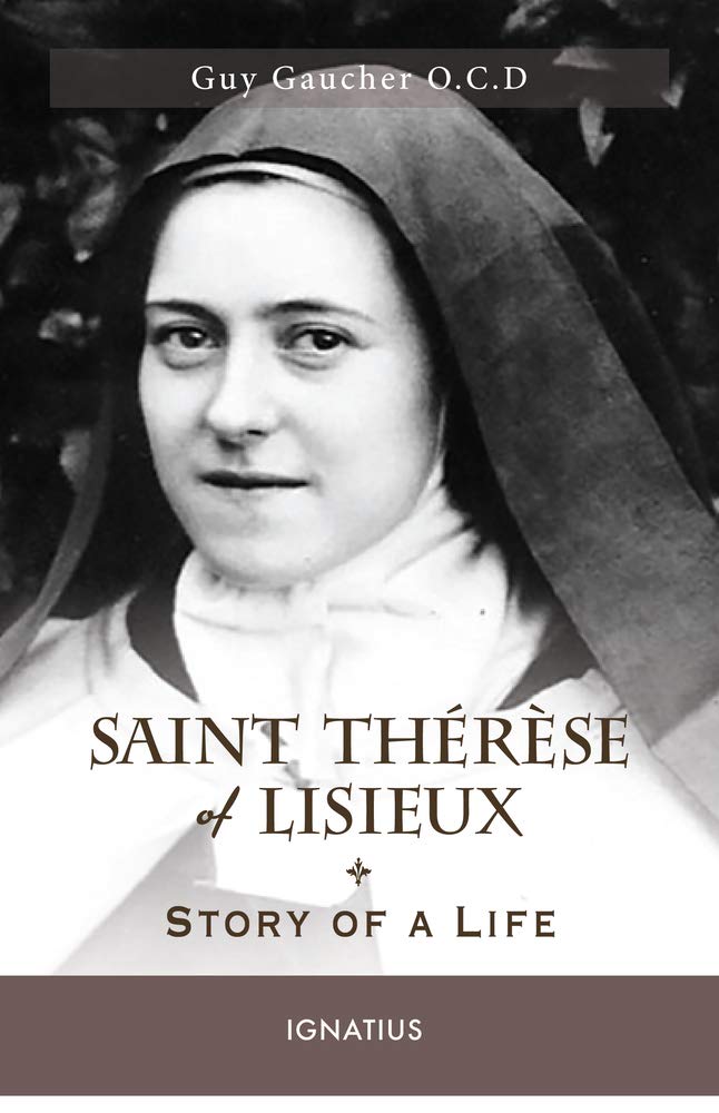 Saint Thérse of Lisieux: Story of a Life
