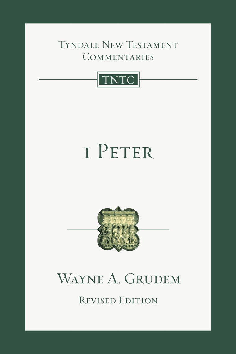 1 Peter: An Introduction and Commentary (Volume 17) (Tyndale New Testament Commentaries)