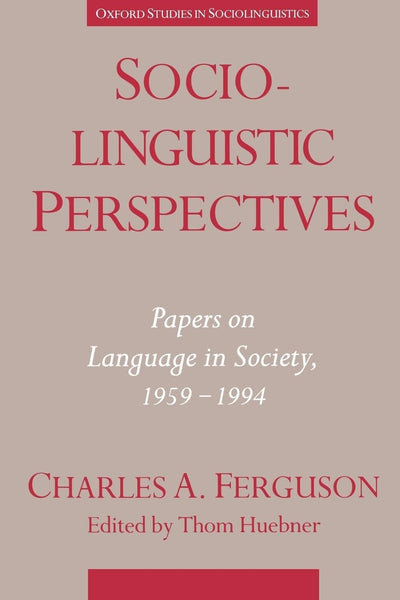 Sociolinguistic Perspectives: Papers on Language in Society, 1959-1994 (Oxford Studies in Sociolinguistics)