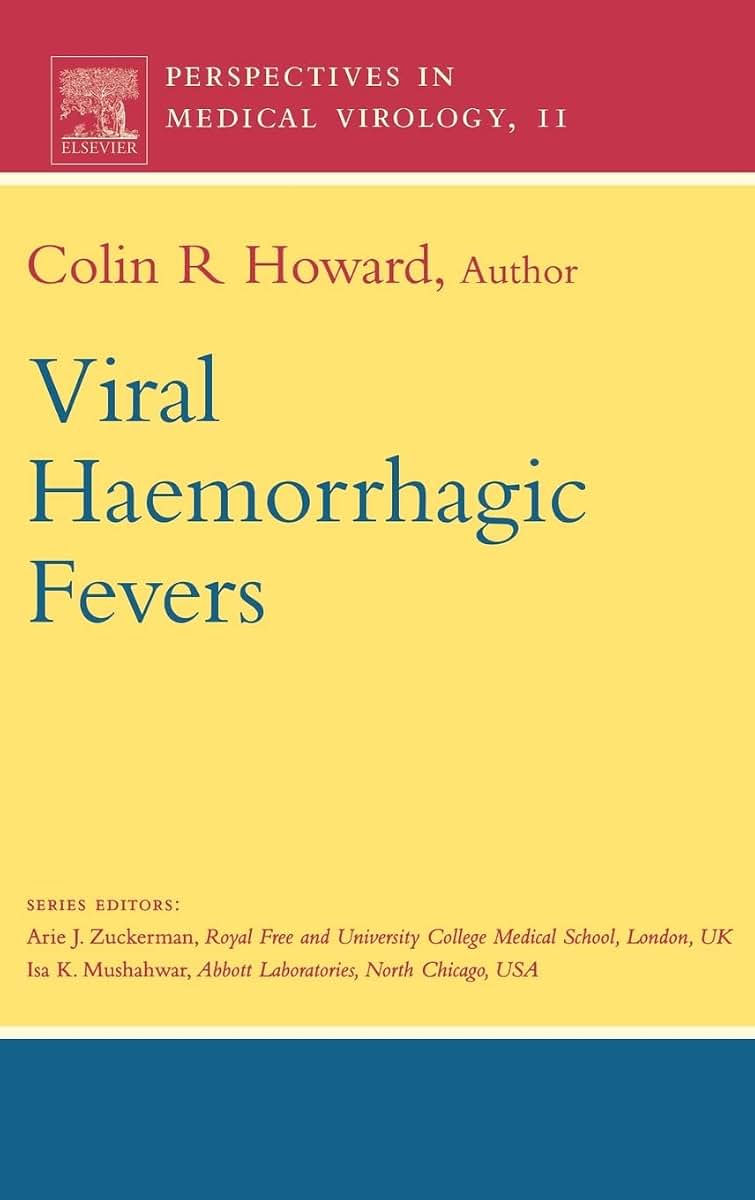 Viral Haemorrhagic Fevers (Volume 11) (Perspectives in Medical Virology, Volume 11)