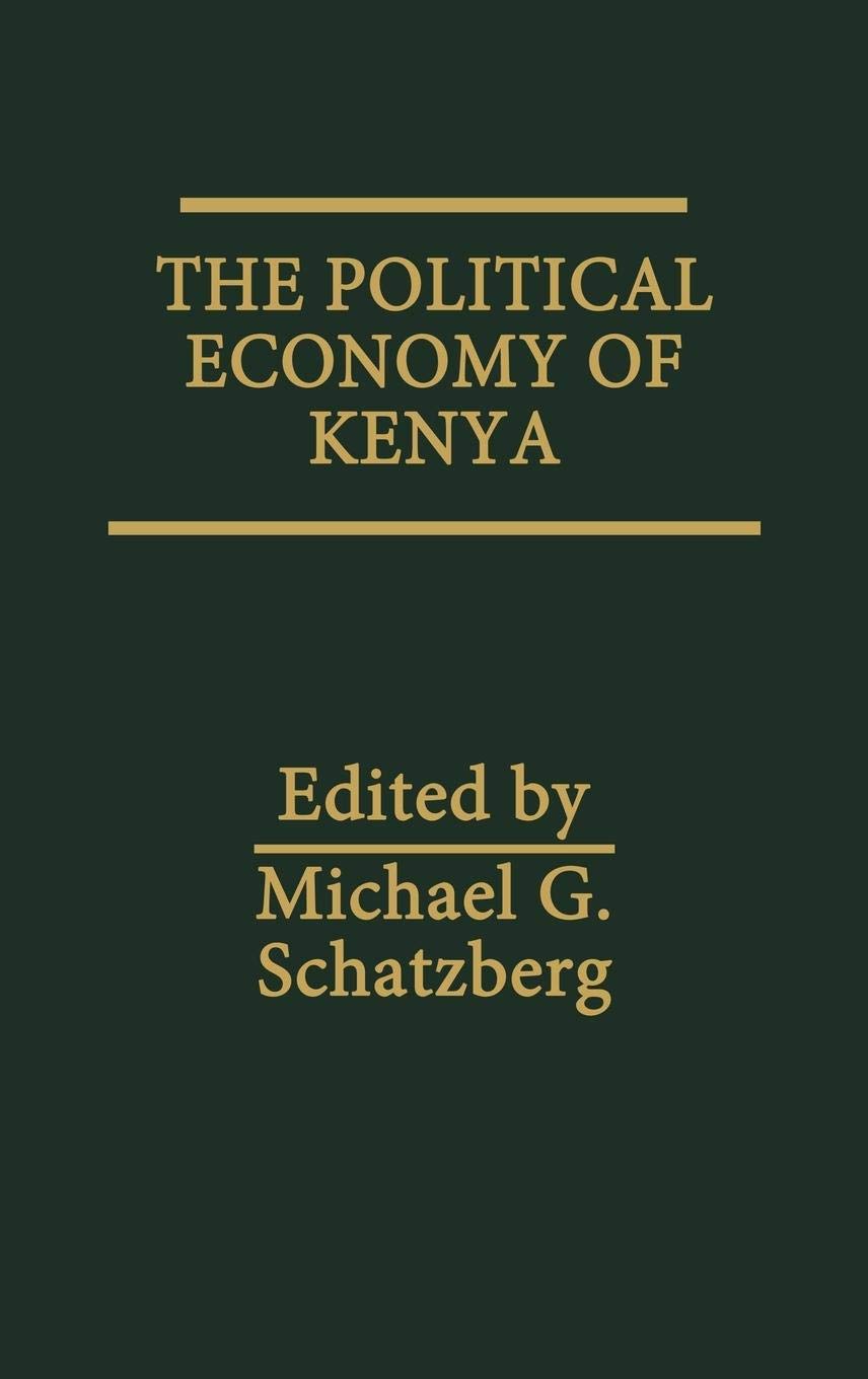 The Political Economy of Kenya: (SAIS Studies on Africa)
