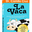 La vaca: Edicin actualizada con seis captulos nuevos (Spanish Edition)