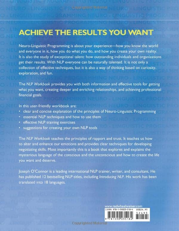 NLP Workbook: A Practical Guide to Achieving the Results You Want — back cover