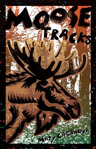 Moose Tracks (Fesler-Lampert Minnesota Heritage)
