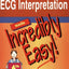 ECG Interpretation Made Incredibly Easy!