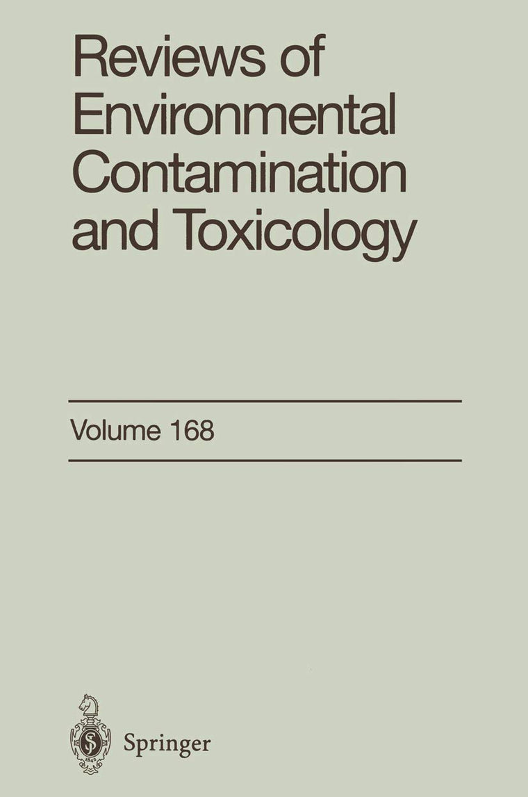 Reviews of Environmental Contamination and Toxicology: Continuation of Residue Reviews (Reviews of Environmental Contamination and Toxicology, 168)