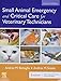 Small Animal Emergency and Critical Care for Veterinary Technicians