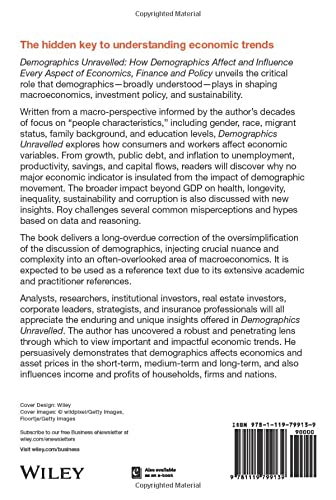 Demographics Unravelled: How Demographics Affect and Influence Every Aspect of Economics, Finance and Policy