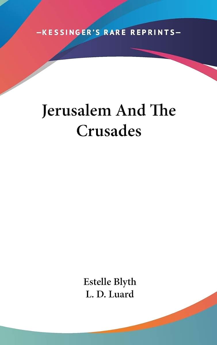 Jerusalem And The Crusades