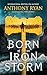 Born of an Iron Storm (Age of Wrath, 2)