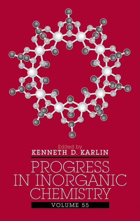 Progress in Inorganic Chemistry, Vol. 55