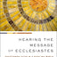 Hearing the Message of Ecclesiastes: Questioning Faith in a Baffling World