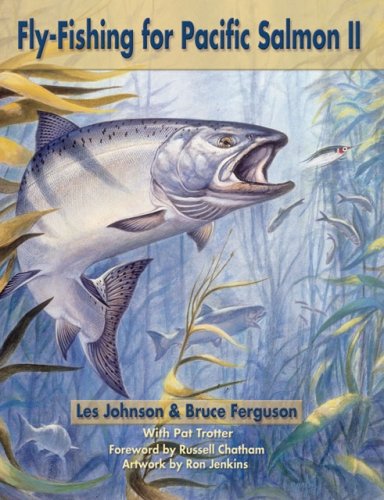 Fly-Fishing for Pacific Salmon II