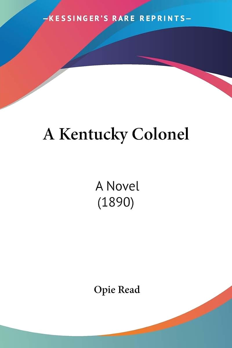 A Kentucky Colonel: A Novel (1890)