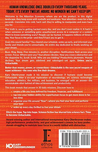 Unhackable: The Elixir for Creating Flawless Ideas, Leveraging Superhuman Focus, and Achieving Optimal Human Performance