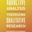 Abductive Analysis: Theorizing Qualitative Research