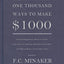 One Thousand Ways to Make $1000 (Practical Suggestions, Based on Actual Experience, for Starting a Business of Your Own and Making Money in Your Spare Time)