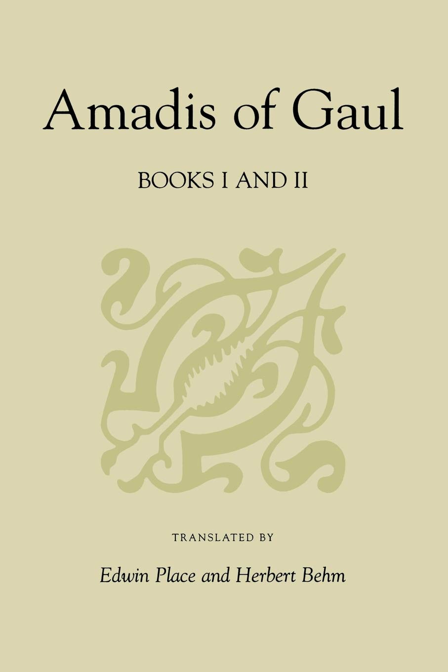 Amadis of Gaul, Books I and II (Studies in Romance Languages)